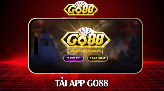 Tải app go88 để trải nghiệm thế giới game bài trọn vẹn