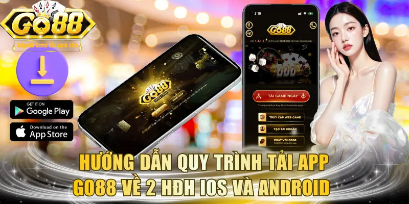 Hướng dẫn anh em cách tải app go88 đơn giản trên HDH andoird và ios